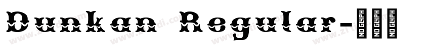 Dunkan Regular字体转换